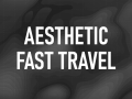 Aesthetic Fast Travel