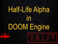 Half-Life: Alpha in Doom Engine